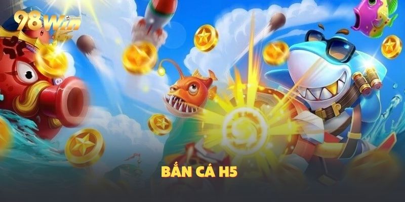 Về sản phẩn đại dương bắn cá h5 98Win