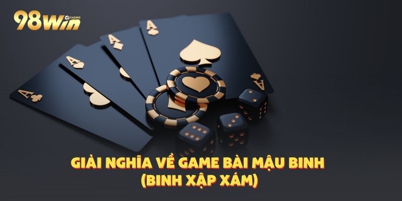 Hiểu thông tin game bài mậu binh