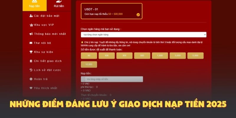 Những điểm đáng lưu ý đến khi thực hiện giao dịch nạp tiền 2025
